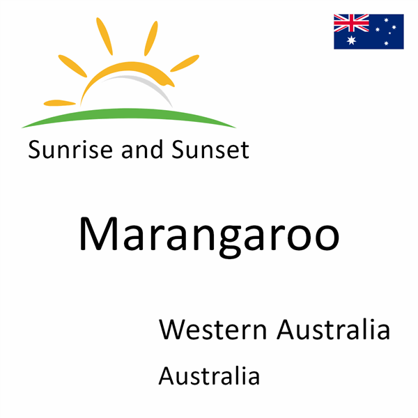 Sunrise and sunset times for Marangaroo, Western Australia, Australia