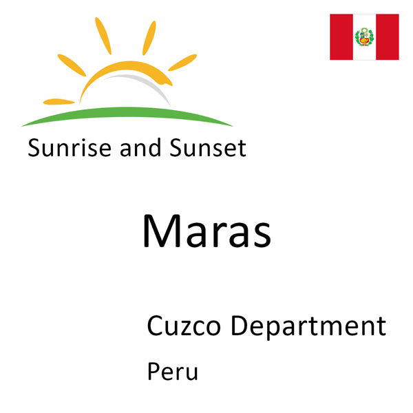 Sunrise and sunset times for Maras, Cuzco Department, Peru