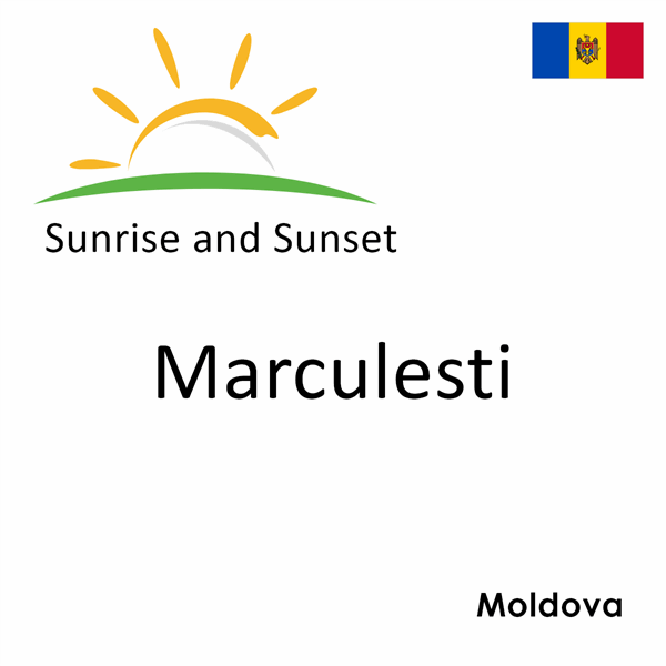 Sunrise and sunset times for Marculesti, Moldova