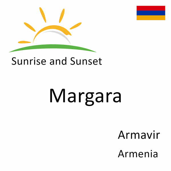 Sunrise and sunset times for Margara, Armavir, Armenia