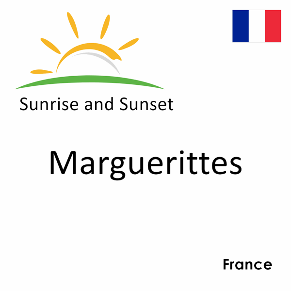 Sunrise and sunset times for Marguerittes, France