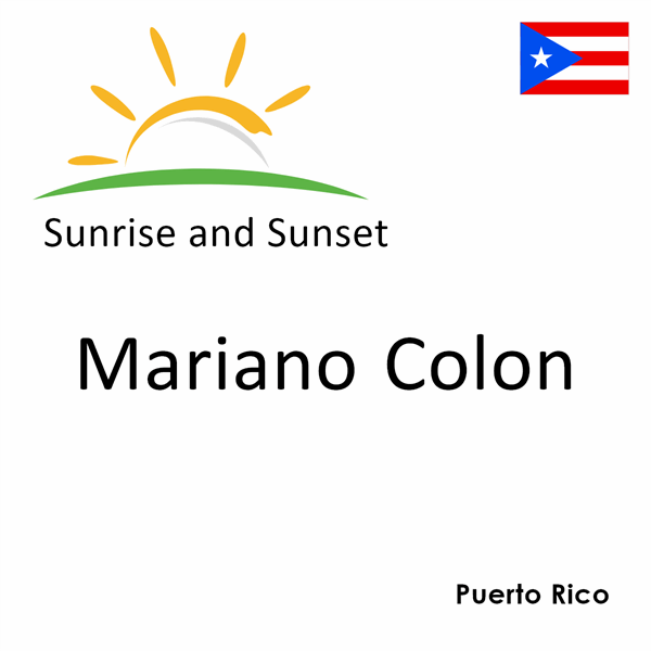 Sunrise and sunset times for Mariano Colon, Puerto Rico