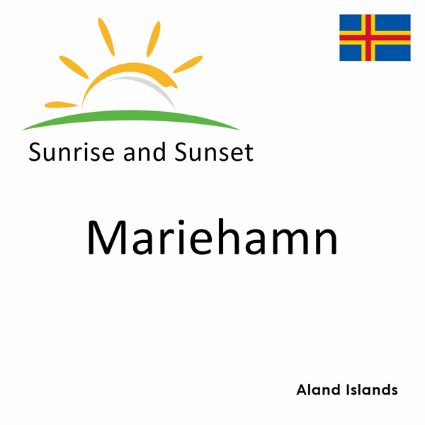 Sunrise and sunset times for Mariehamn, Aland Islands
