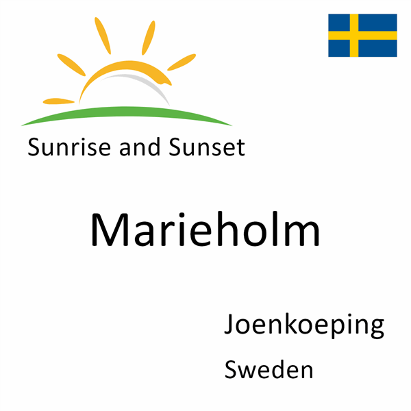 Sunrise and sunset times for Marieholm, Joenkoeping, Sweden