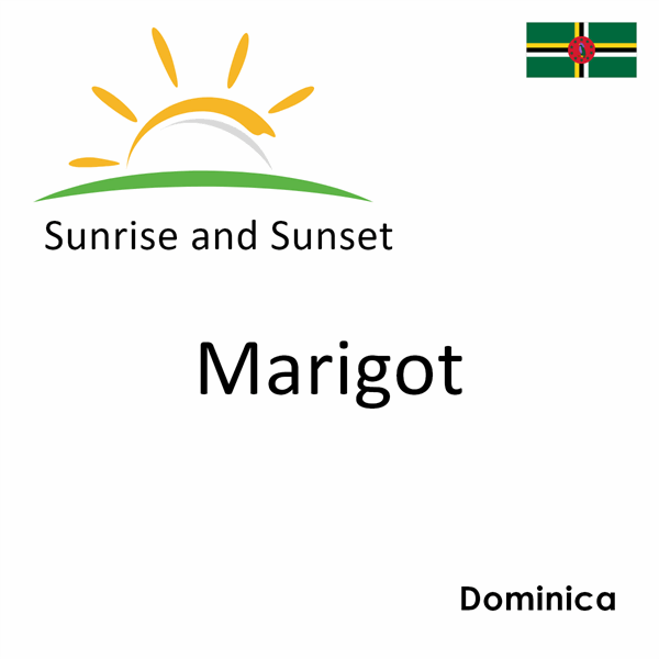 Sunrise and sunset times for Marigot, Dominica