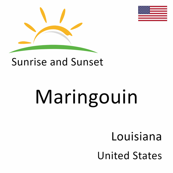 Sunrise and sunset times for Maringouin, Louisiana, United States