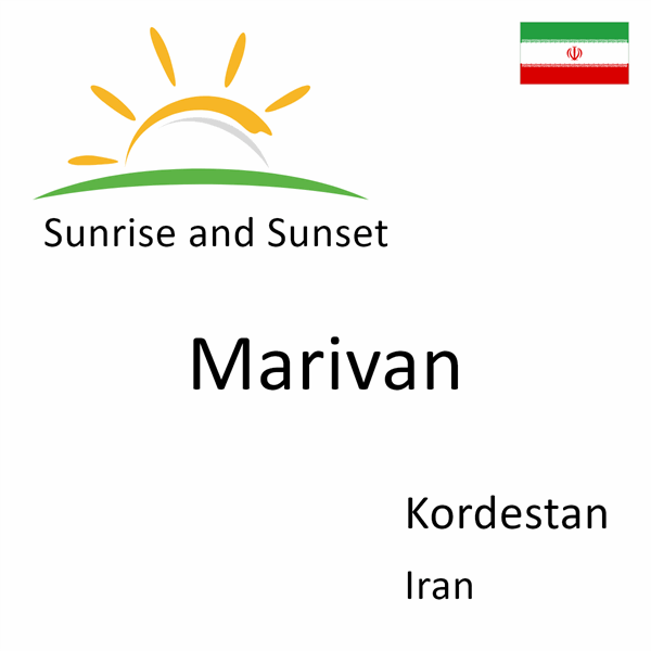 Sunrise and sunset times for Marivan, Kordestan, Iran