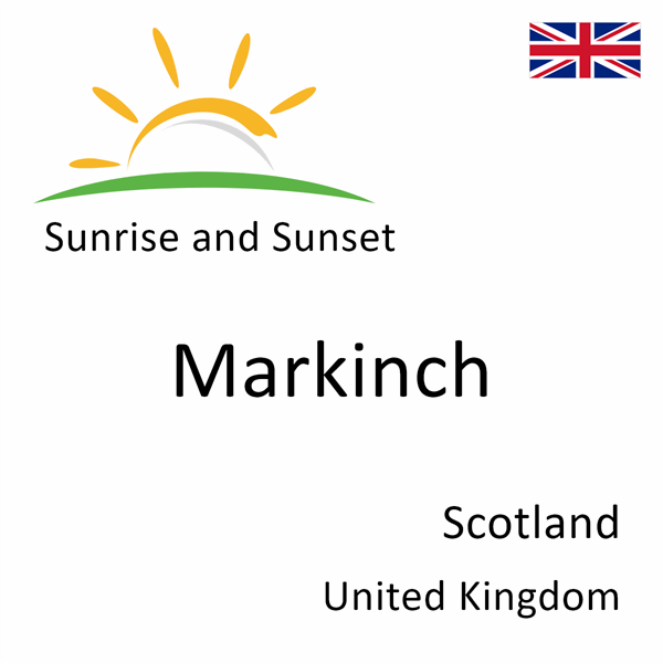 Sunrise and sunset times for Markinch, Scotland, United Kingdom