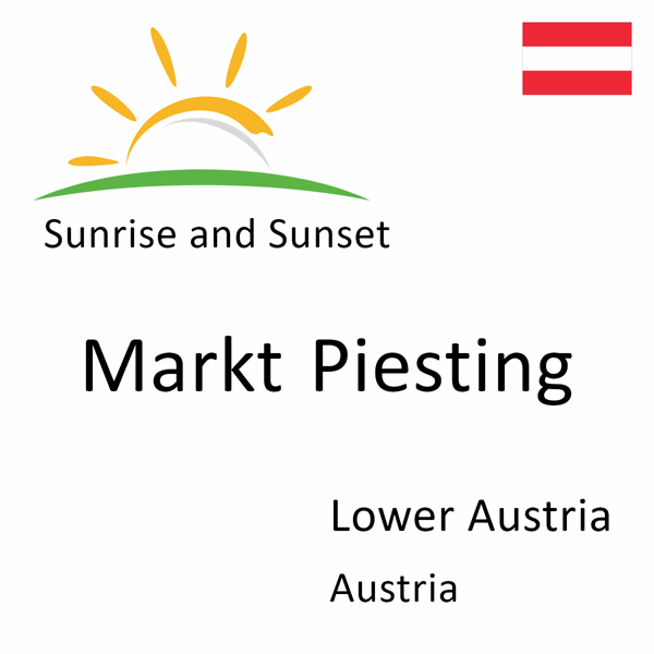 Sunrise and sunset times for Markt Piesting, Lower Austria, Austria