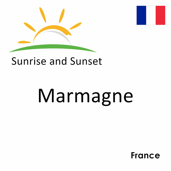 Sunrise and sunset times for Marmagne, France