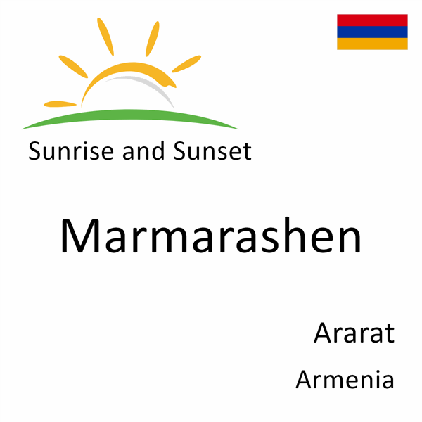 Sunrise and sunset times for Marmarashen, Ararat, Armenia