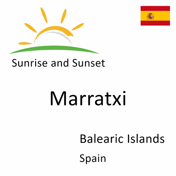 Sunrise and sunset times for Marratxi, Balearic Islands, Spain