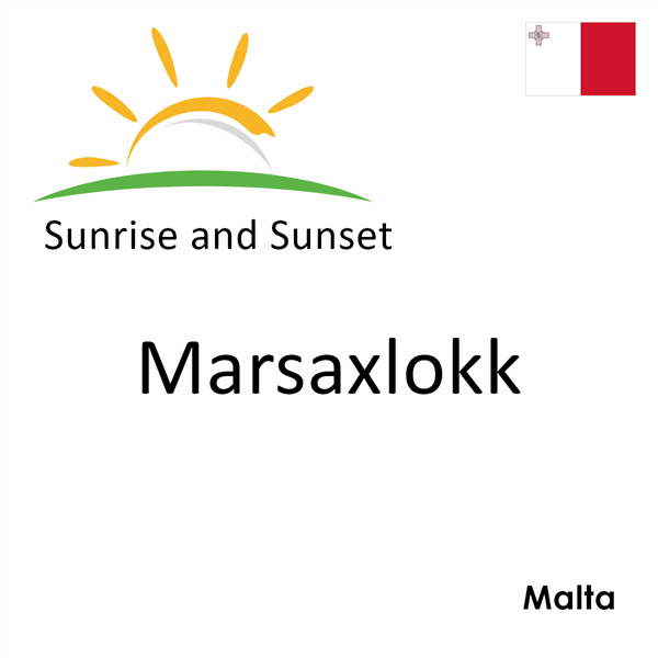 Sunrise and sunset times for Marsaxlokk, Malta