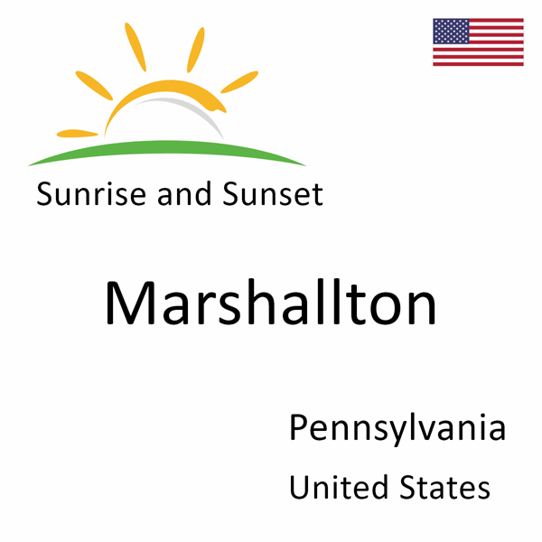 Sunrise and sunset times for Marshallton, Pennsylvania, United States