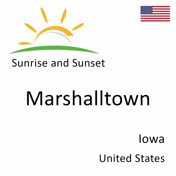 Sunrise and sunset times for Marshalltown, Iowa, United States