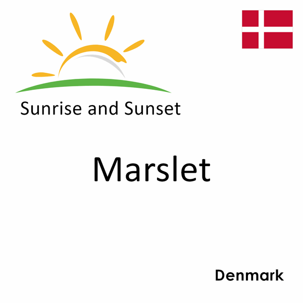 Sunrise and sunset times for Marslet, Denmark