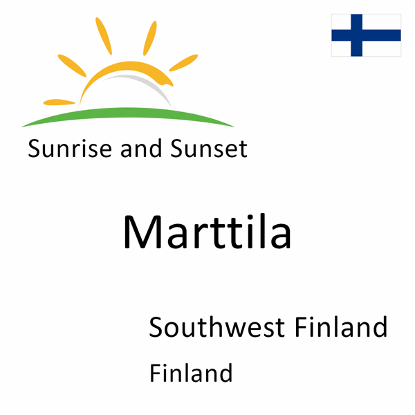 Sunrise and sunset times for Marttila, Southwest Finland, Finland
