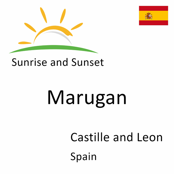 Sunrise and sunset times for Marugan, Castille and Leon, Spain