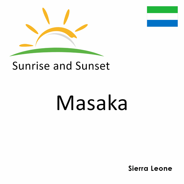 Sunrise and sunset times for Masaka, Sierra Leone