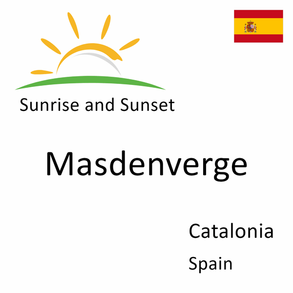 Sunrise and sunset times for Masdenverge, Catalonia, Spain