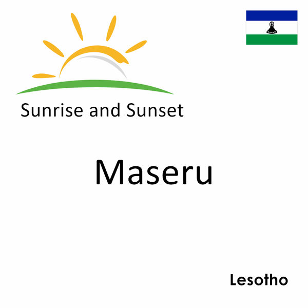 Sunrise and sunset times for Maseru, Lesotho