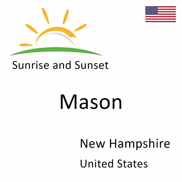 Sunrise and sunset times for Mason, New Hampshire, United States