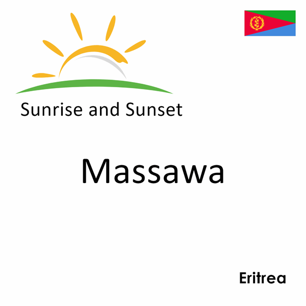 Sunrise and sunset times for Massawa, Eritrea