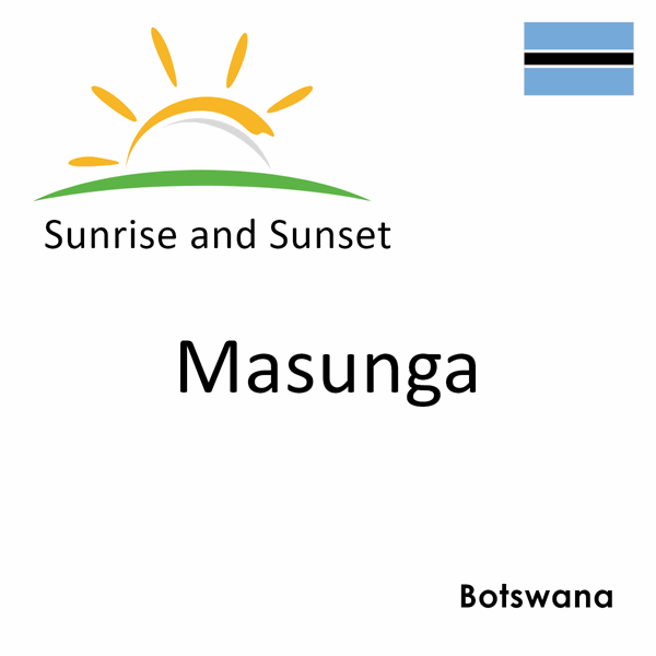 Sunrise and sunset times for Masunga, Botswana