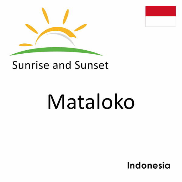 Sunrise and sunset times for Mataloko, Indonesia