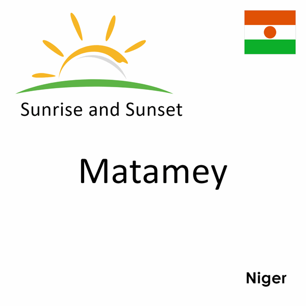 Sunrise and sunset times for Matamey, Niger