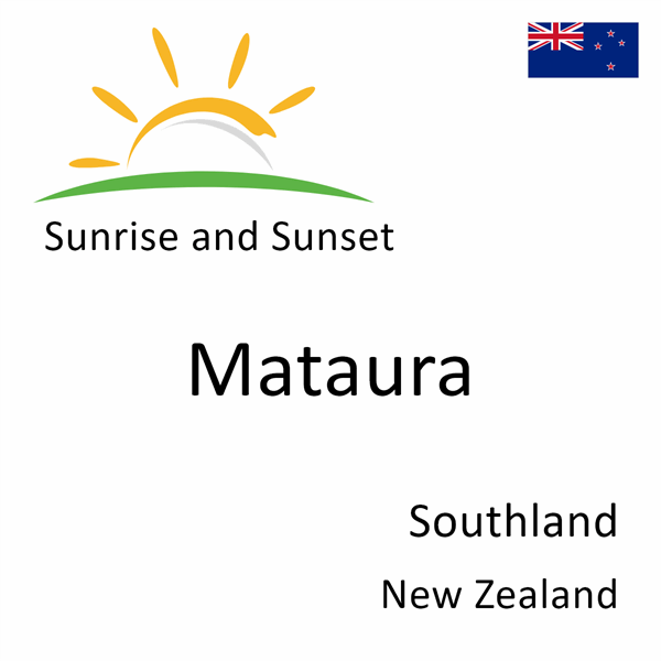 Sunrise and sunset times for Mataura, Southland, New Zealand