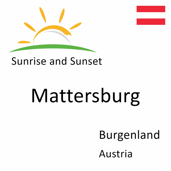 Sunrise and sunset times for Mattersburg, Burgenland, Austria