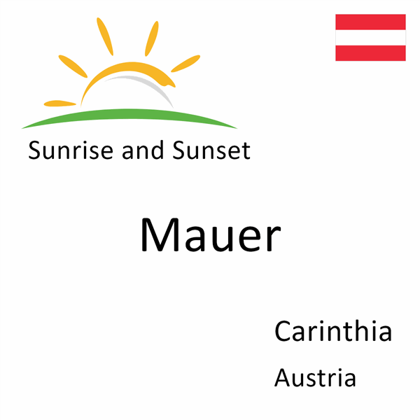 Sunrise and sunset times for Mauer, Carinthia, Austria