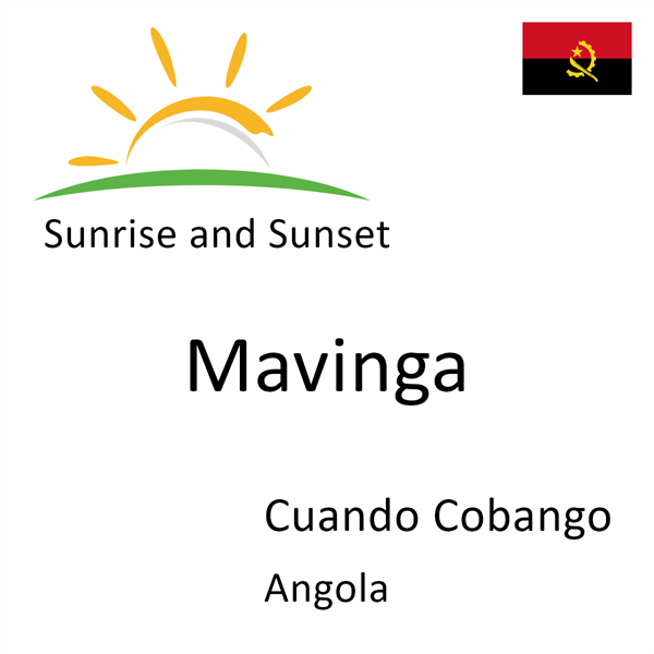 Sunrise and sunset times for Mavinga, Cuando Cobango, Angola