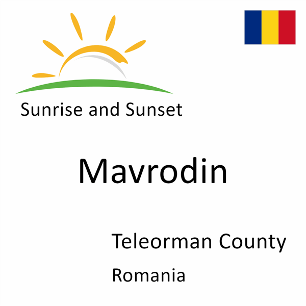 Sunrise and sunset times for Mavrodin, Teleorman County, Romania