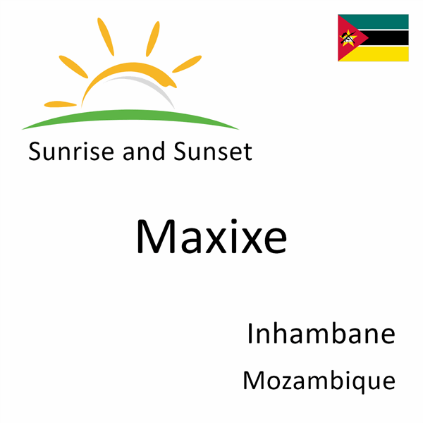 Sunrise and sunset times for Maxixe, Inhambane, Mozambique