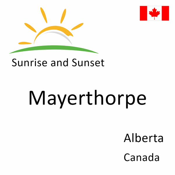 Sunrise and sunset times for Mayerthorpe, Alberta, Canada