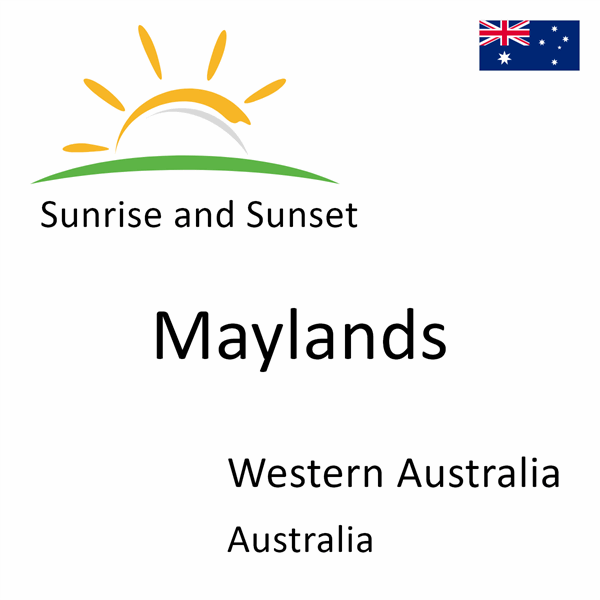 Sunrise and sunset times for Maylands, Western Australia, Australia