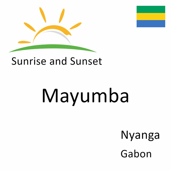 Sunrise and sunset times for Mayumba, Nyanga, Gabon