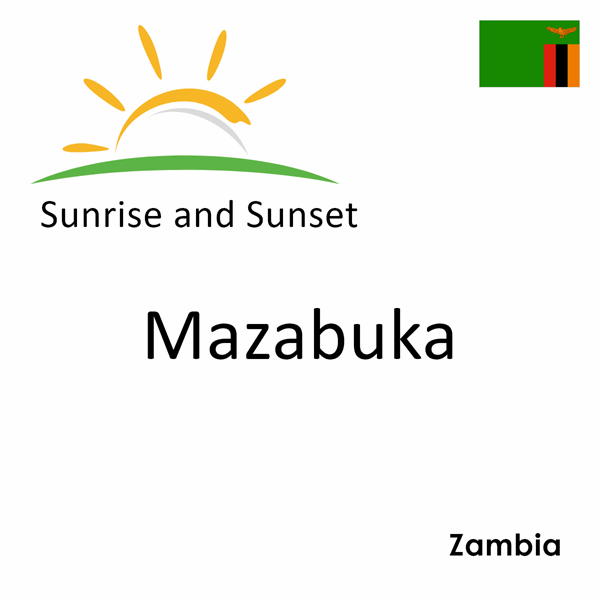Sunrise and sunset times for Mazabuka, Zambia