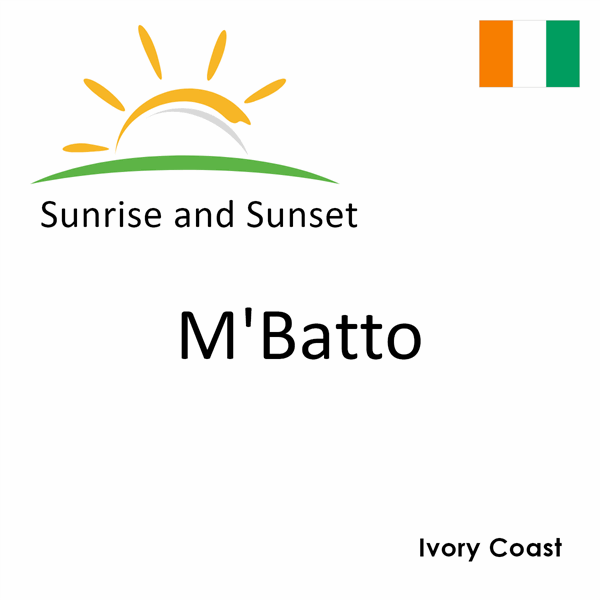 Sunrise and sunset times for M'Batto, Ivory Coast