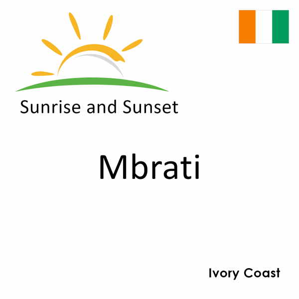 Sunrise and sunset times for Mbrati, Ivory Coast