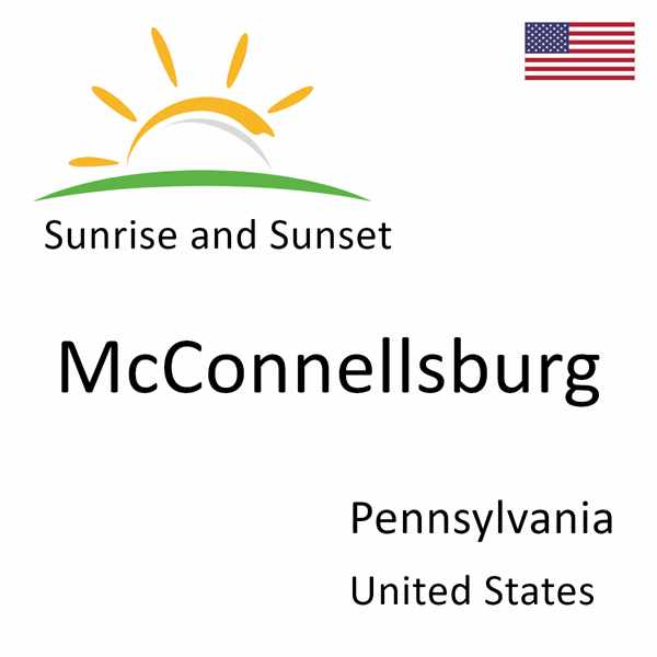 Sunrise and sunset times for McConnellsburg, Pennsylvania, United States