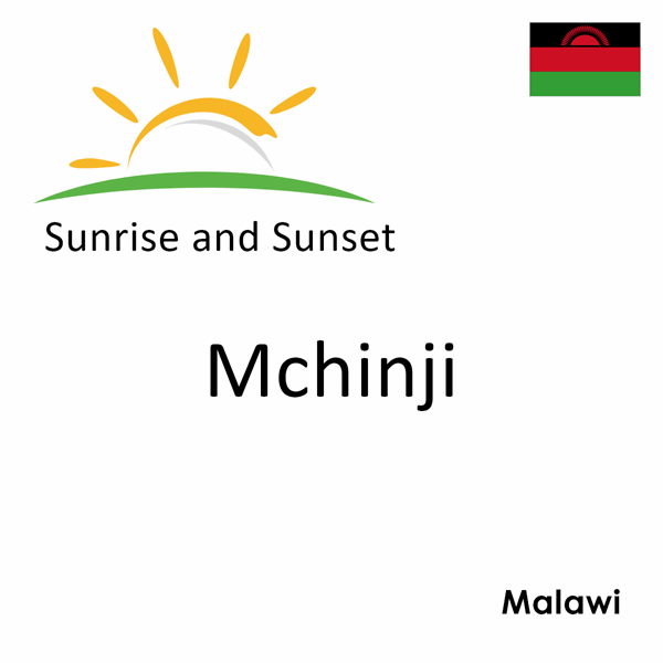 Sunrise and sunset times for Mchinji, Malawi