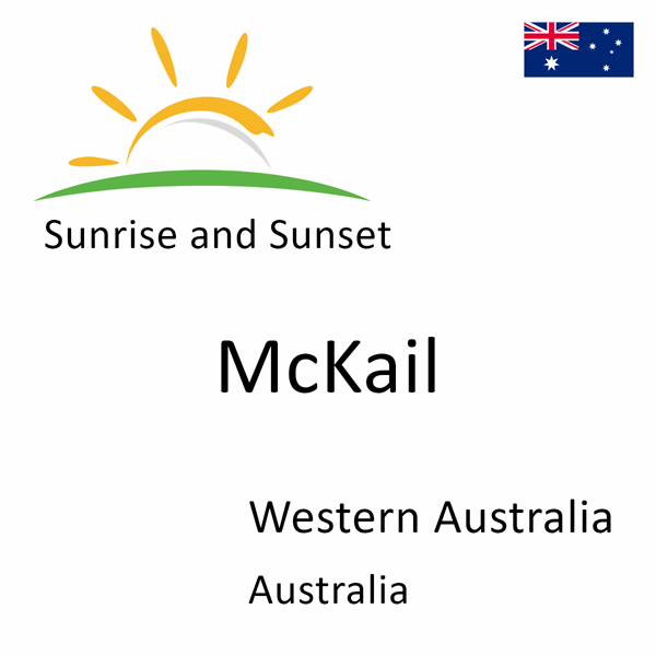 Sunrise and sunset times for McKail, Western Australia, Australia