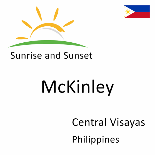 Sunrise and sunset times for McKinley, Central Visayas, Philippines