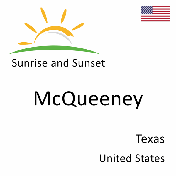 Sunrise and sunset times for McQueeney, Texas, United States