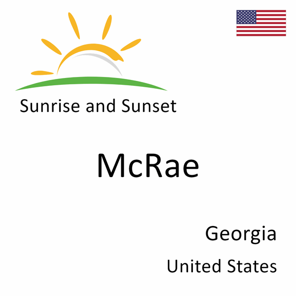 Sunrise and sunset times for McRae, Georgia, United States