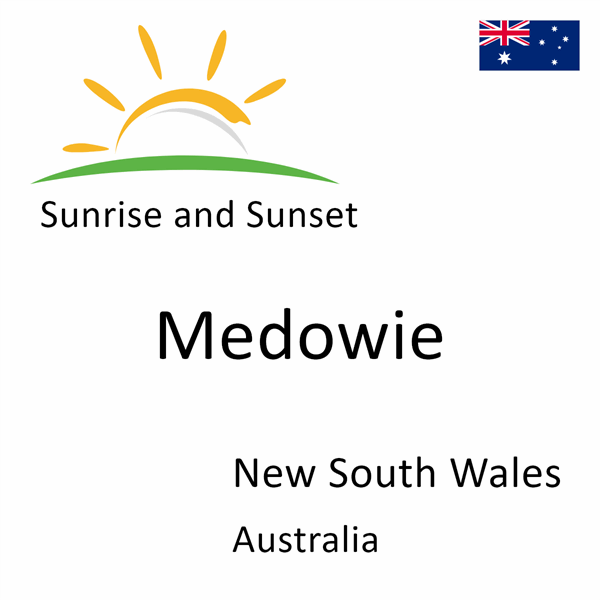 Sunrise and sunset times for Medowie, New South Wales, Australia