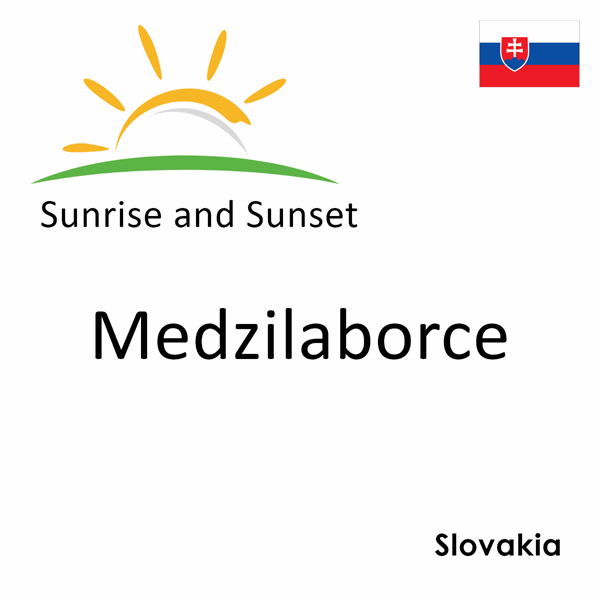 Sunrise and sunset times for Medzilaborce, Slovakia